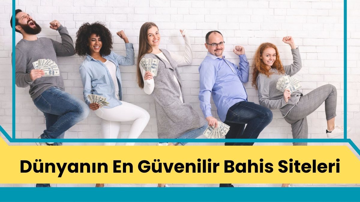 Dünyanın En Güvenilir Bahis Siteleri
